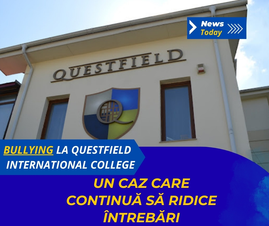 Bullying la Questfield International College, un caz care continuă să ridice întrebări
